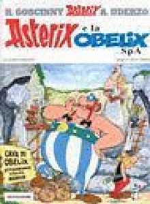 Asterix e la Obelix SpA - René Goscinny, Albert Uderzo, Fedora Dei