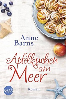 Apfelkuchen am Meer - Anne Barns