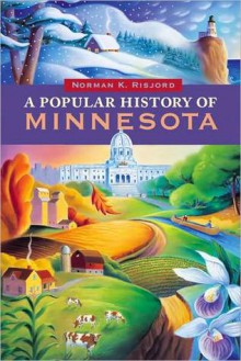 A Popular History of Minnesota - Norman K. Risjord