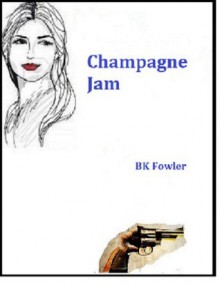 Champagne Jam (The Jubilant Parker Sisters) - Brian Fowler