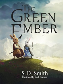 The Green Ember - S.D. Smith