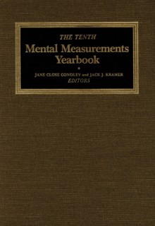 The Tenth Mental Measurements Yearbook - Buros Institute, Jane Close C. Conoley, Jack J. Kramer, Jane Close Conoley