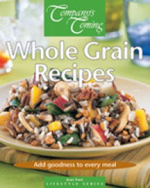 Whole Grain Recipes - Jean Paré