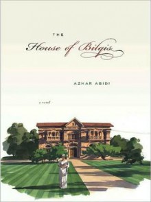 The House of Bilqis - Azhar Abidi