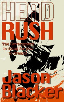 Head Rush - Jason Blacker