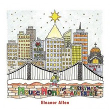 Mouse Monk in a Christmas Adventure - Eleanor Allen