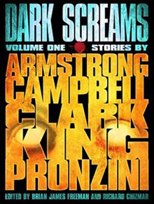 Dark Screams: Volume One - Luke Daniels, Kelley Armstrong, Ramsey Campbell, Bill Pronzini, Simon Clark, Stephen King