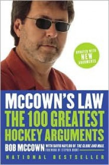 McCown's Law: The 100 Greatest Hockey Arguments - Bob McCown, David Naylor