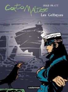 Corto Maltese - Nouvelle édition, recueils en couleurs - tome 7 - Les Celtiques (PRATT) (French Edition) - Hugo Pratt, Marco D'Anna