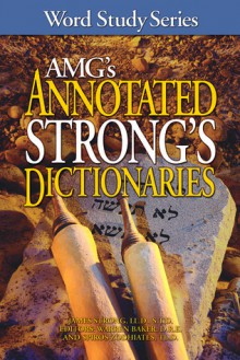 AMG's Annotated Strong's Dictionaries - James Strong, James Strongs, Warren Patrick Baker, Spiros Zodhiates