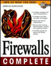 Firewalls Complete [With Contains 20 Demos & Evaluations of Firewall...] - Marcus Goncalves