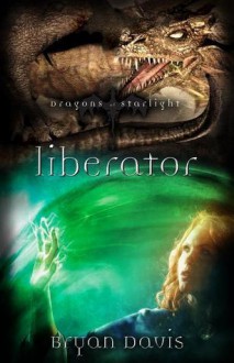 Liberator - Bryan Davis