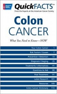 Quick Facts Colon Cancer: What You Need to Know -- Now - American Cancer Society