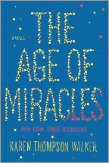 The Age of Miracles - 