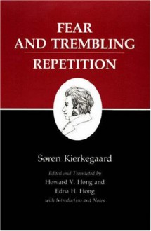 Fear and Trembling & Repetition (Kierkegaard's Writings, Volume 6) - Søren Kierkegaard