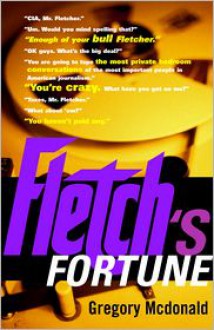 Fletch's Fortune - Gregory McDonald