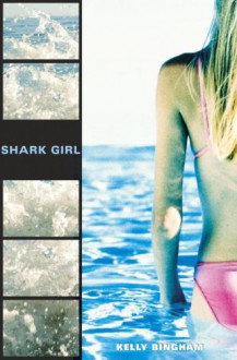 Shark Girl - Kelly Bingham