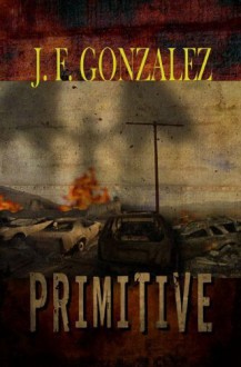 Primitive - J.F. Gonzalez