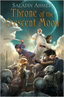 Throne of the Crescent Moon - 