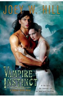 Vampire Instinct (Vampire Queen) - Joey W. Hill