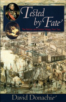 Tested By Fate (Nelson and Emma, #2) - David Donachie