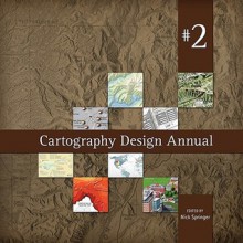 Cartography Design Annual #2 - Nick Springer, Tom Patterson