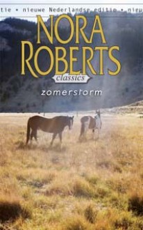 Zomerstorm (Nora Roberts Classics #3) - Nora Roberts