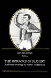 Horrors of Slavery and Other Writings - Robert Wedderburn