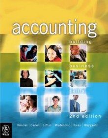 Accounting: Building Business Skills - Paul D. Kimmel, Shirley Carlon, Janice Loftus, Rosina Mladenovic, Donald E. Kieso