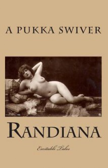 Randiana: Excitable Tales - A. Pukka Swiver