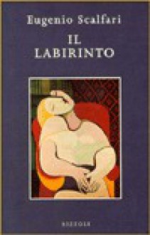 Il labirinto - Eugenio Scalfari