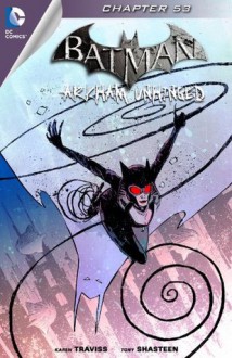 Batman: Arkham Unhinged #53 - Karen Traviss, Tony Shasteen