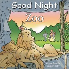 Good Night Zoo - Adam Gamble, Cooper Kelly