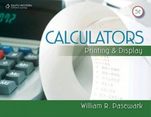 Calculators: Printing and Display - William R. Pasewark Sr.