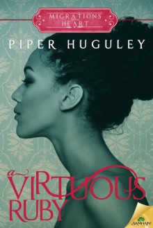 A Virtuous Ruby - Piper Huguley