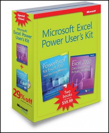 Microsoft® Excel® Power User's Kit: Microsoft® PowerPivot for Excel® 2010 & Microsoft® Office Excel® 2010: Data Analysis and Business Modeling, 3e - Marco Russo, Alberto Ferrari, Wayne L. Winston