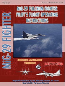 Mikoyan MIG-29 Fulcrum Pilot's Flight Operating Manual (in English) - North Atlantic Treaty Organization