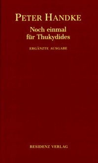 Noch einmal für Thukydides - Peter Handke