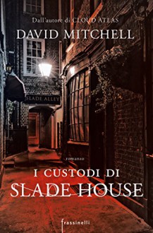 I custodi di Slade house - David Mitchell