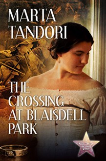 The Crossing at Blaisdell Park (A Kate Stanton Hollywood Mystery Book 4) - Marta Tandori