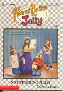 Not Starring Jilly - Dorothy Haas