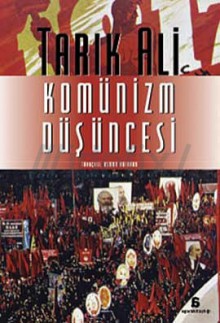 The Idea of Communism - Tariq Ali, Osman Akınhay