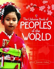 The Usborne Book of Peoples of the World - Gillian Doherty, Anna Claybourne, Nathalie Abi-Ezzi