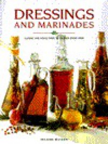 Dressings and Marinades - Hilaire Walden