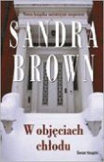 W objęciach chłodu - Sandra Brown