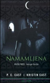 Namamljena (Kuća Noći, #6) - P.C. Cast