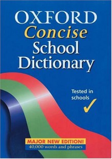 Oxford Concise School Dictionary - Joyce Hawkins, Andrew Delahunty