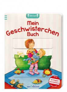 Mein Geschwisterchen-Buch - Anna Pfeiffer, Ulla Bartl