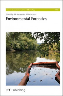 Environmental Forensics - Royal Society of Chemistry, Royal Society of Chemistry, Stephen M. Mudge, Andrew Ball, James R. Ehleringer