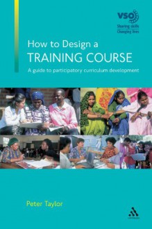 How to Design a Training Course - Peter Taylor